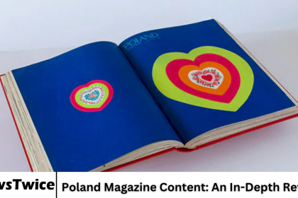 Poland Magazine Content: An In-Depth Review