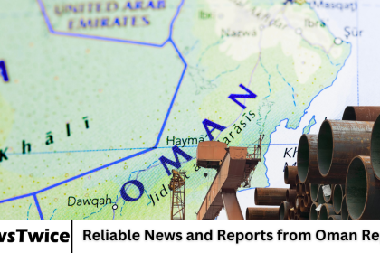 Reliable News and Reports from Oman Report