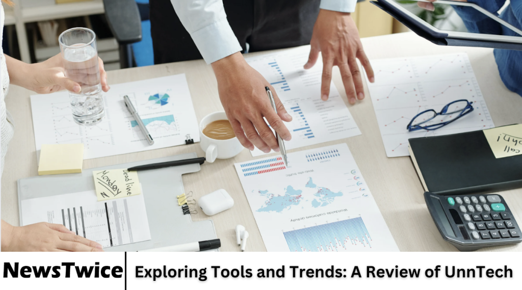 Exploring Tools and Trends: A Review of UnnTech