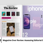 Magazine Over Review: Assessing Editorial Strength and Style