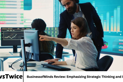 BusinessofMinds Review: Emphasizing Strategic Thinking and Insight