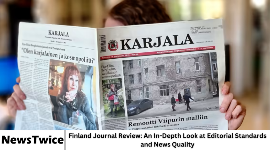Finland Journal Review: An In-Depth Look at Editorial Standards and News Quality